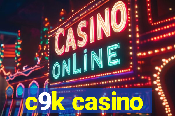 c9k casino